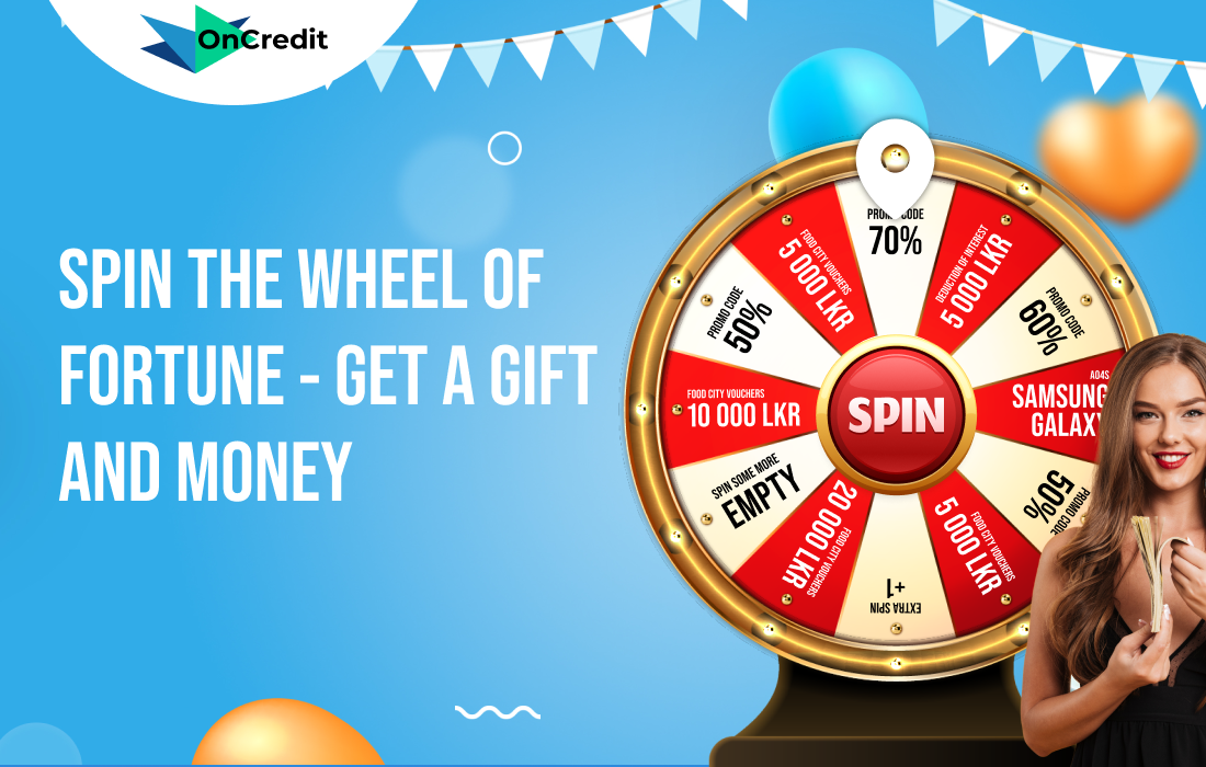 Spin the Wheel of Fortune and win discounts and gifts from OnCredit!