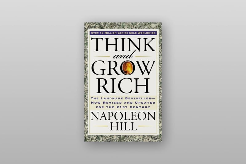 Think and Grow Rich - Napoleon Hill